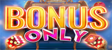 Bonus Only