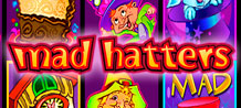 Welcome to Alice's fantasy land! Join the Mad Hatter and discover fantastic prizes!<br/>
Mad Hatters brings all the fun you would expect from a slot game and more! There are many ways to win, get 5 WILD symbols in a row and you can proceed to a guaranteed jackpot bonus round!<br/>
If you're lucky and connected to this fantastic world of wonders and get the cuckoo clock, you can win x2 multipliers and up to 50 free spins!<br/>
<br/>
It is sure to become a favorite!